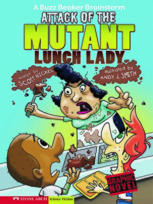 cover image of Attack of the Mutant Lunch Lady